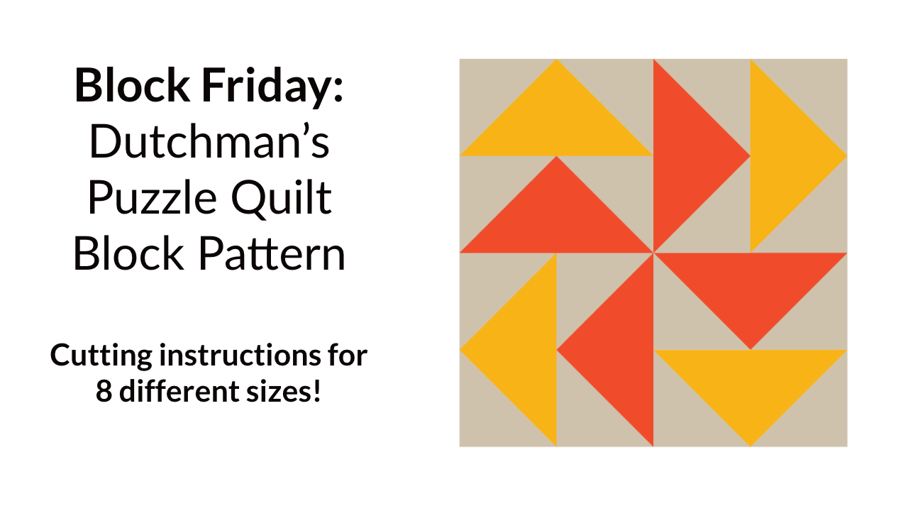 Dutchman’s Puzzle Quilt Block Pattern