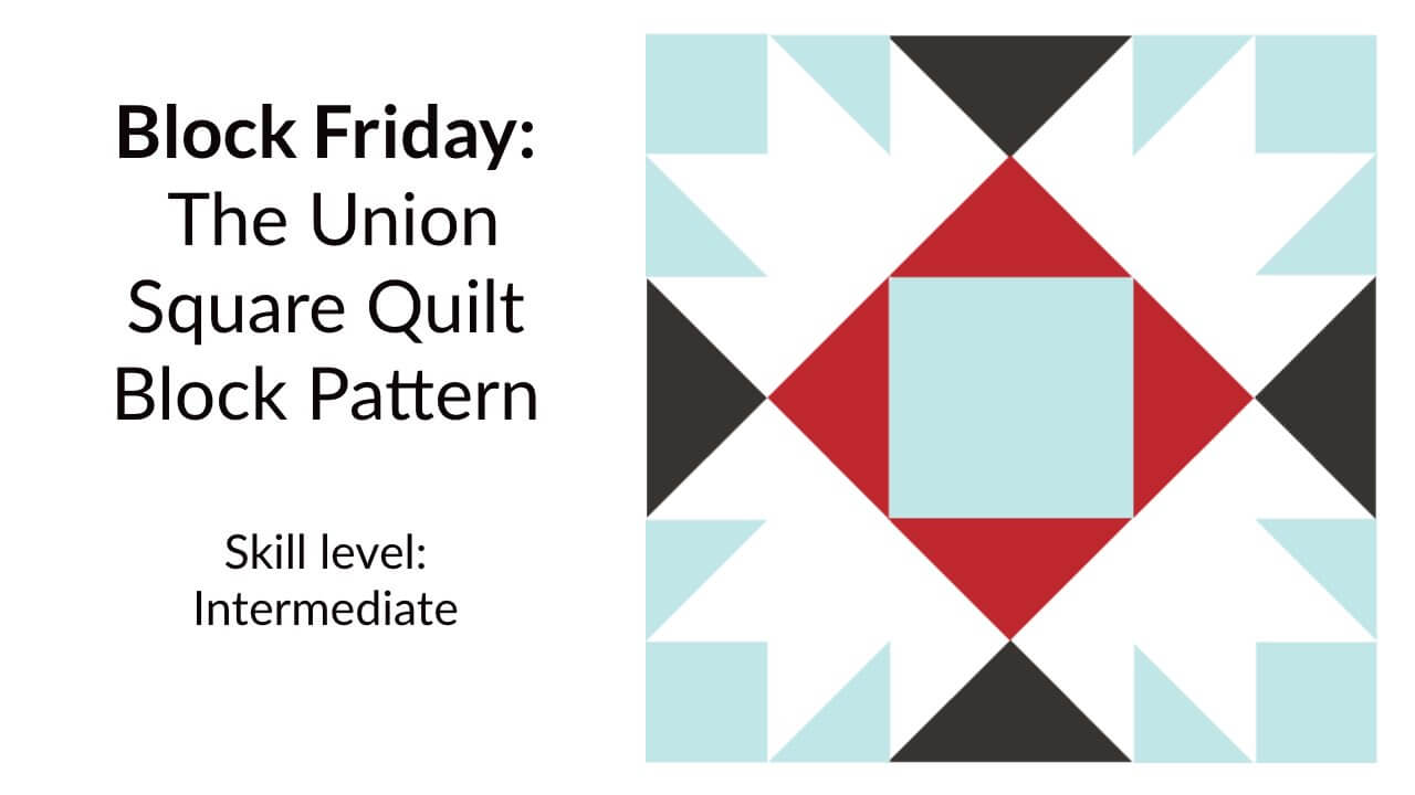 Union Square Quilt Block Pattern Scissortail Quilting