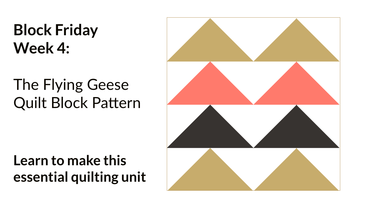 The Flying Geese Quilt Block Pattern
