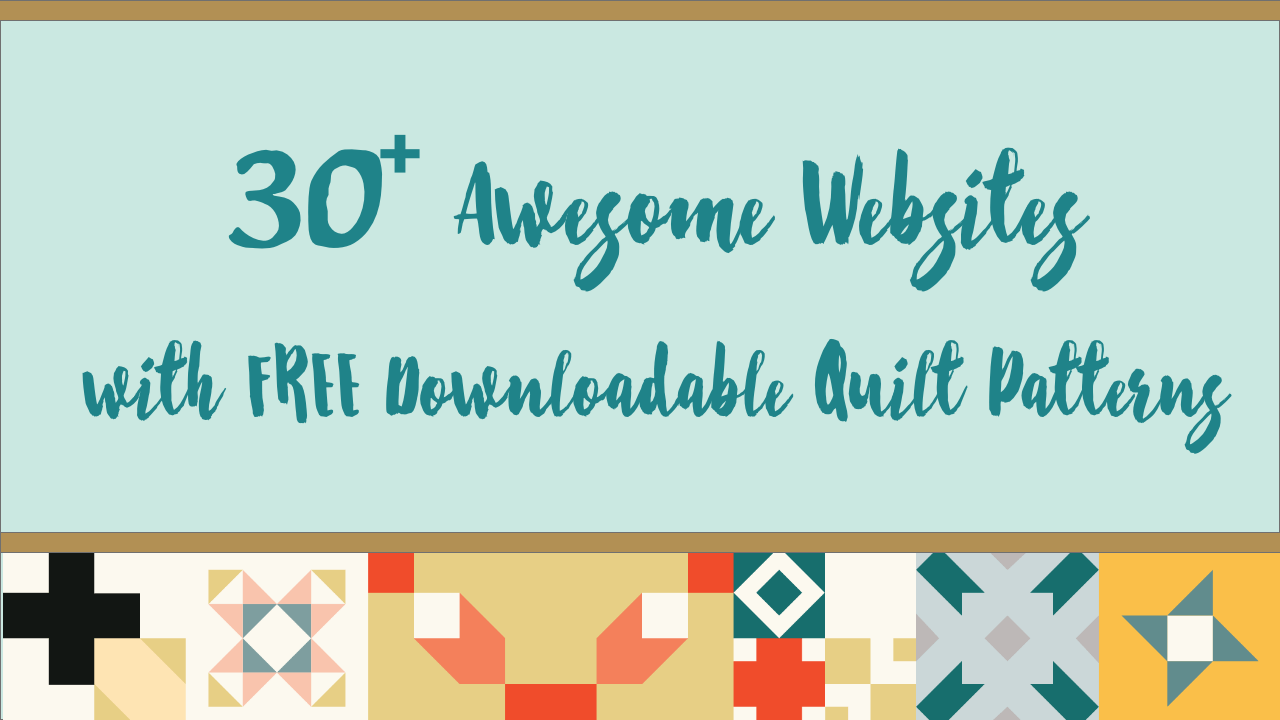 Featured image for blog post on websites with free downloadable quilt patterns