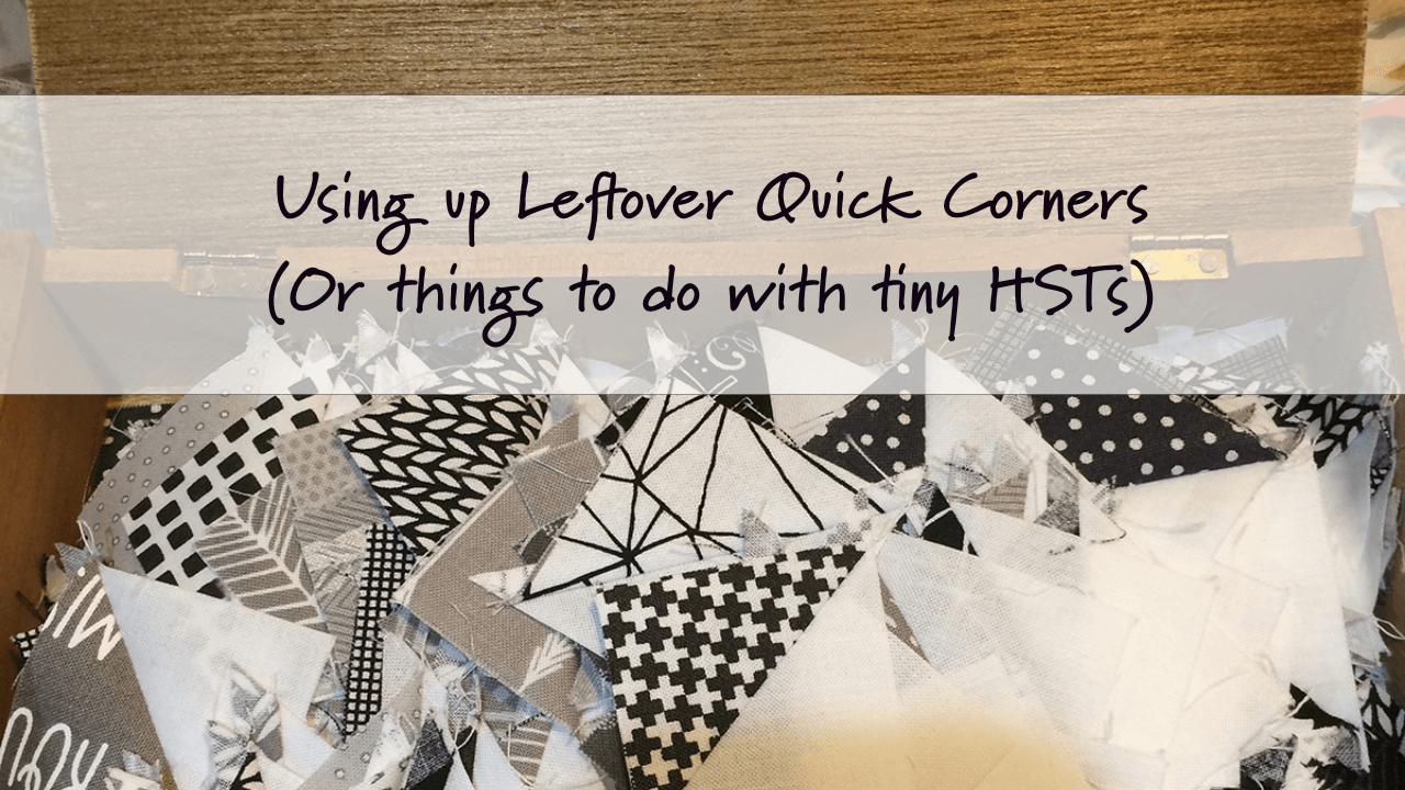 Using Leftover Quick Corners (or things to do with tiny Half Square Triangles!)