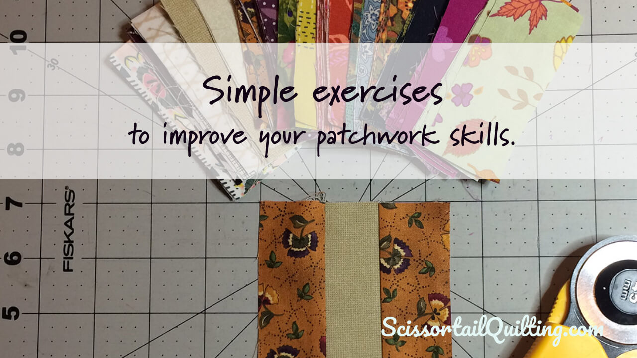 How to improve your patchwork skills: Some easy exercises to improve accuracy and perfect your quarter-inch seam.