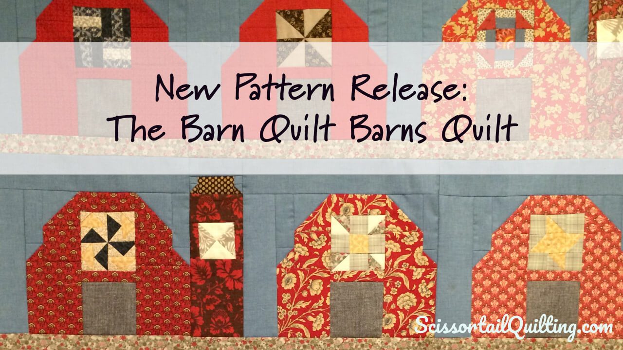 New quilt pattern release: The Barn Quilt Barns Quilt Pattern