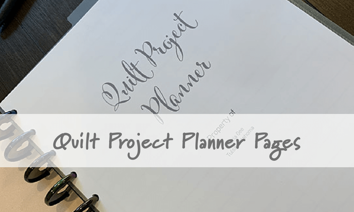 Quilt Project Planner Pages